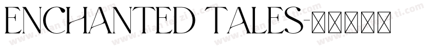 Enchanted Tales字体转换